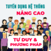 Tuyển dụng hệ thống nâng cao - Tư duy & phuong pháp - KNO Group - KNO .vn